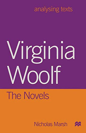 Virginia Woolf: The Novels by Nicholas Marsh 9780333683491