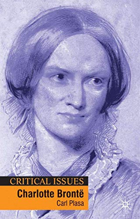 Charlotte Bronte by Carl Plasa 9780333922484