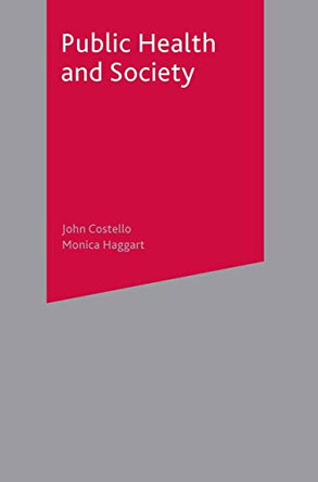 Public Health and Society by John Costello 9780333971734