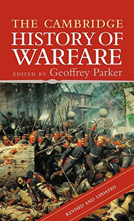 The Cambridge History of Warfare by Geoffrey Parker 9780521853590