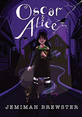 Oscar & Alice: A suburban Gothic novella by Jemimah Brewster 9780645280715