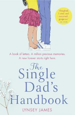 The Single Dad’s Handbook by Lynsey James