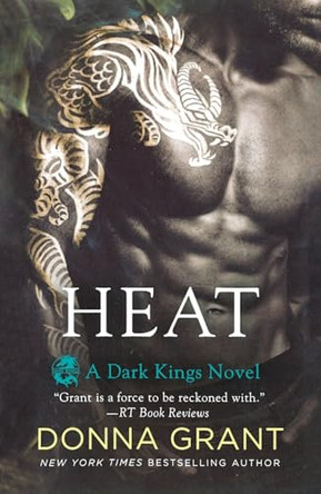 Heat: A Dark Kings Novel by Donna Grant 9781250350145