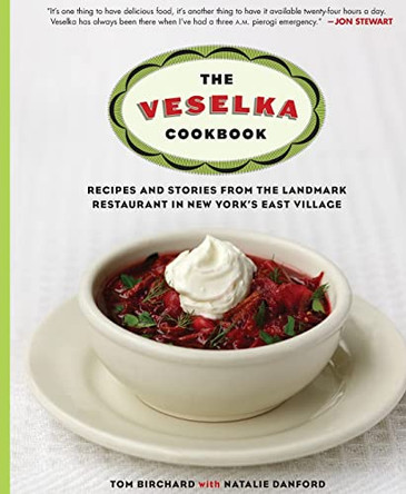 Veselka Cookbook by Tom Birchard 9781250891327