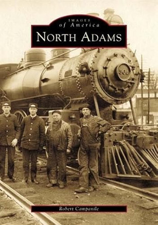 North Adams by Robert Campanile 9780738505145