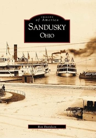 Sandusky by Ronald A. Davidson 9780738520308