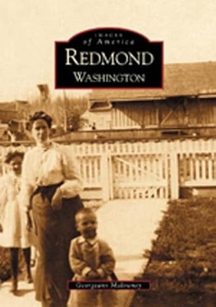 Redmond, Washington by Georgeann Malowney 9780738520711