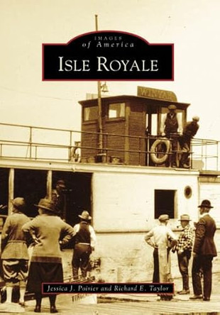 Isle Royale by Richard E. Taylor 9780738551357