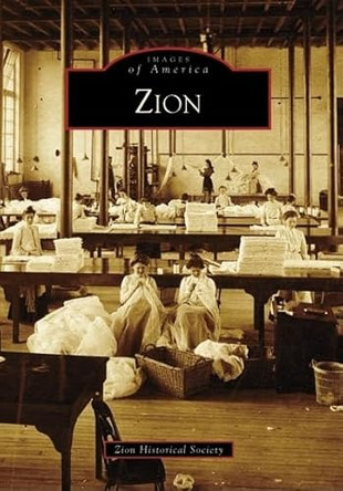 Zion by Zion Historical Society 9780738561578