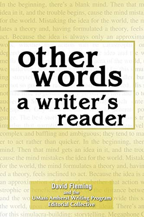 OTHER WORDS: A WRITER'S READER by David Fleming 9780757565557