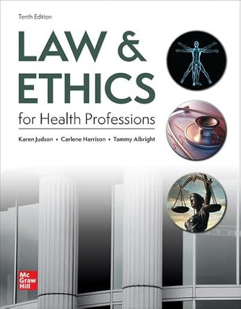 Loose Leaf for Law & Ethics for the Health Professions by Karen Judson 9781266290374