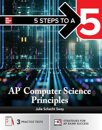 5 Steps to a 5: AP Computer Science Principles by Julie Sway 9781266708091
