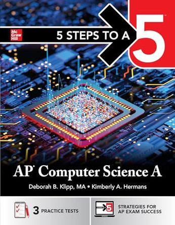 5 Steps to a 5: AP Computer Science a by McGraw Hill 9781266719967
