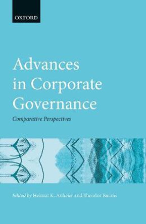 Advances in Corporate Governance: Comparative Perspectives by Helmut K. Anheier