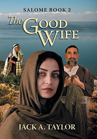 The Good Wife by Jack A Taylor 9781039150805