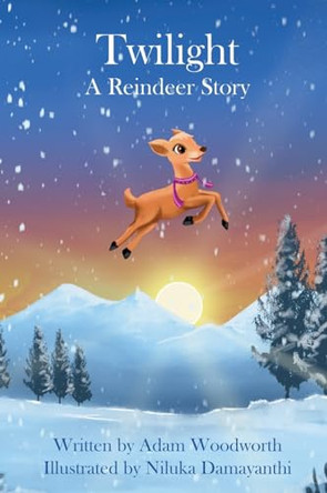 Twilight: A Reindeer Story by Adam Woodworth 9781088287910