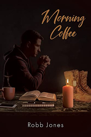 Morning Coffee by Robb Jones 9781098091682
