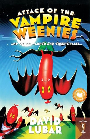 Attack of the Vampire Weenies by David Lubar 9781250356703