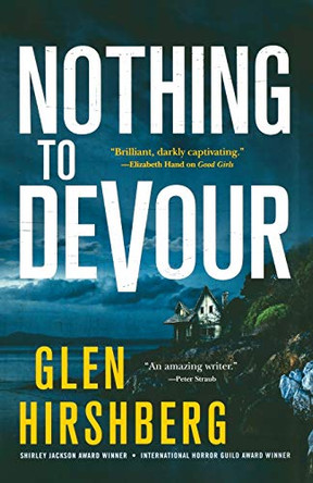 Nothing to Devour by Glen Hirshberg 9781250813633