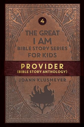 Provider: Bible Story Anthology by Joann Klusmeyer 9781613145920