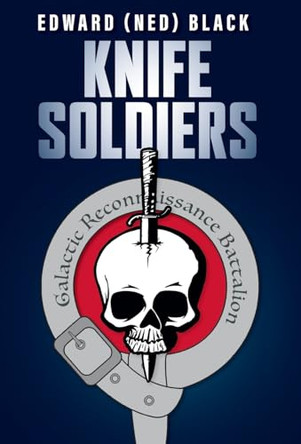 Knife Soldiers by Edward Black 9781525574924