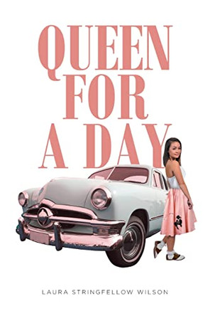 Queen for a Day by Laura Stringfellow Wilson 9781639859467