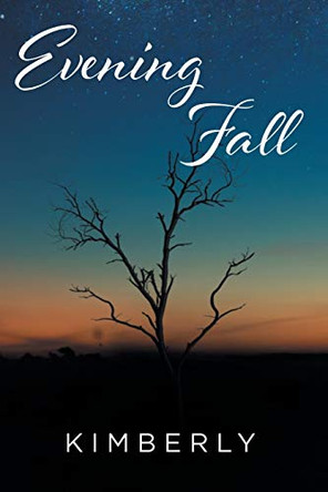 Evening Fall by Kimberly 9781649522986