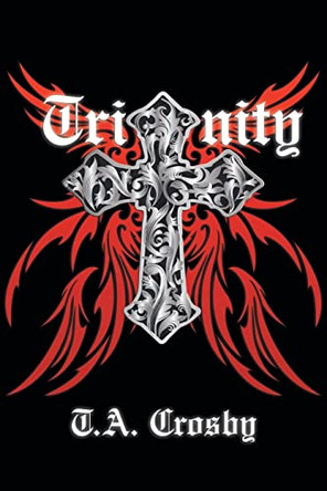 Trinity by T a Crosby 9781662470707