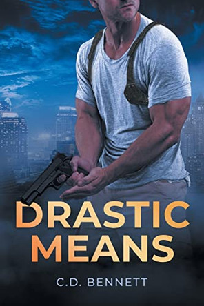 Drastic Means by C D Bennett 9781662474491