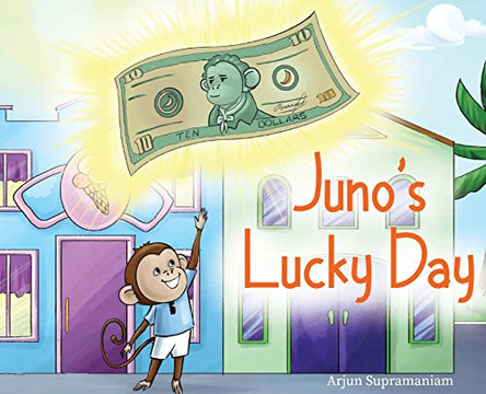 Juno's Lucky Day by Arjun Supramaniam 9781662933936