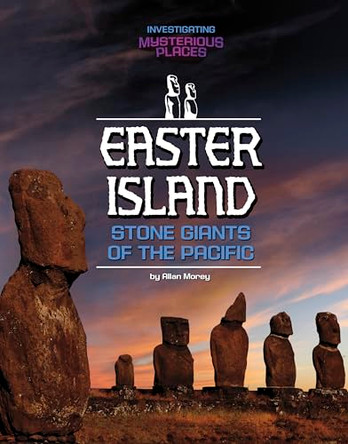 Easter Island, Stone Giants of the Pacific by Blake Hoena 9781669093411
