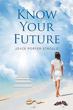 Know Your Future by Joyce Porter Strollo 9781685702724