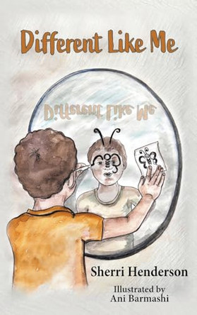 Different Like Me by Sherri Henderson 9781732011823