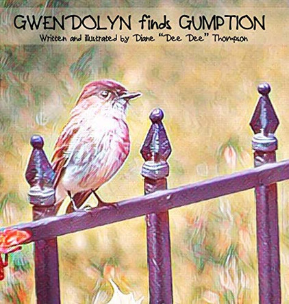 Gwendolyn finds Gumption by Diane Dee Dee Thompson 9781734671643