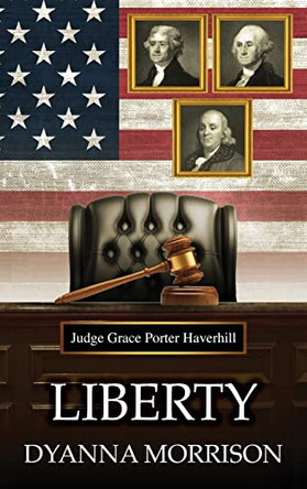 Liberty by Dyanna Morrison 9781735911649