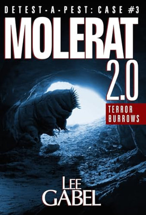 Molerat 2.0: Terror Burrows by Lee Gabel 9781738743629