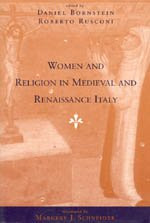 Women and Religion in Medieval and Renaissance Italy by Daniel Bornstein 9780226066370