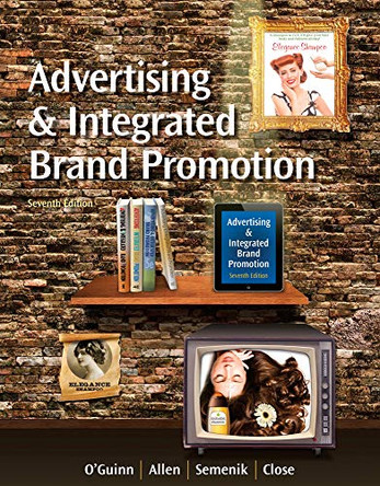 Advertising and Integrated Brand Promotion (with CourseMate with Ad Age Printed Access Card) by Angeline Close 9781285187815