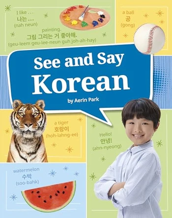 See and Say Korean by Aerin Park 9780756587369