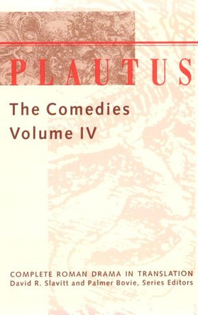 Plautus: The Comedies by David R. Slavitt 9780801850738