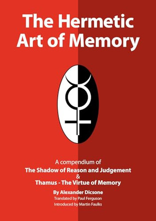 The Hermetic Art Of Memory by Martin Faulks 9780853185734