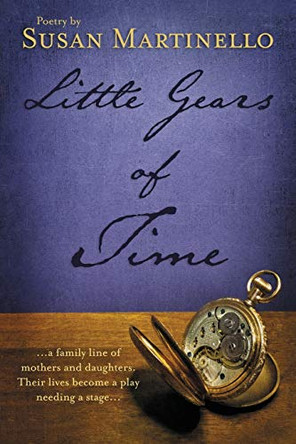 Little Gears of Time by Susan Martinello 9780942544060