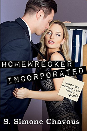 Homewrecker Incorporated by S Simone Chavous 9780989570183