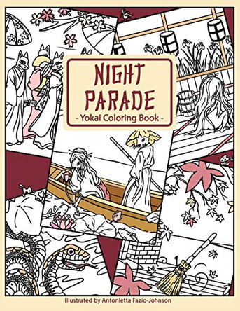Night Parade: Yokai Coloring Book by Antonietta Fazio-Johnson 9780999280294