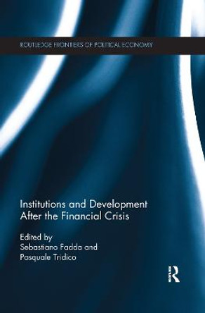 Institutions and Development After the Financial Crisis by Sebastiano Fadda