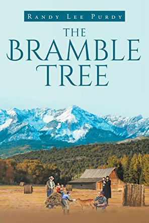 The Bramble Tree by Randy Lee Purdy 9781098030353