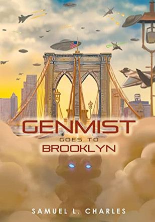 Genmist Goes to Brooklyn by Samuel L Charles 9781646206575