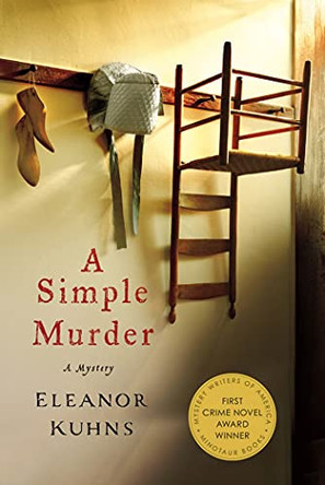 A Simple Murder: A Mystery by Eleanor Kuhns 9781250023049