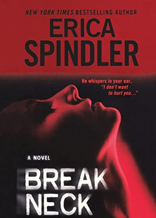 Breakneck by Erica Spindler 9781250054722
