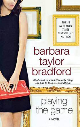 Playing the Game by Barbara Taylor Bradford 9781250792679